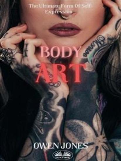 Body Art - The Ultimate Form Of Self-Expression - cover