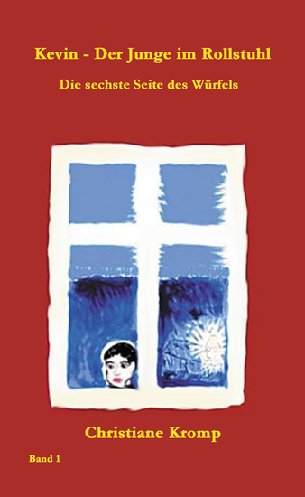Kevin - Der Junge im Rollstuhl - Die sechste Seite des Würfels - cover