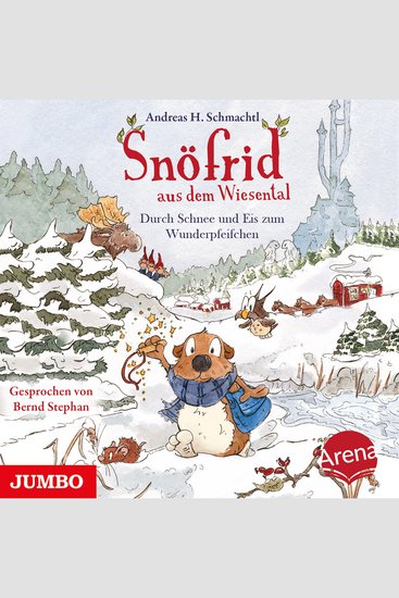 Snöfrid aus dem Wiesental Durch Schnee und Eis zum Wunderpfeifchen - cover