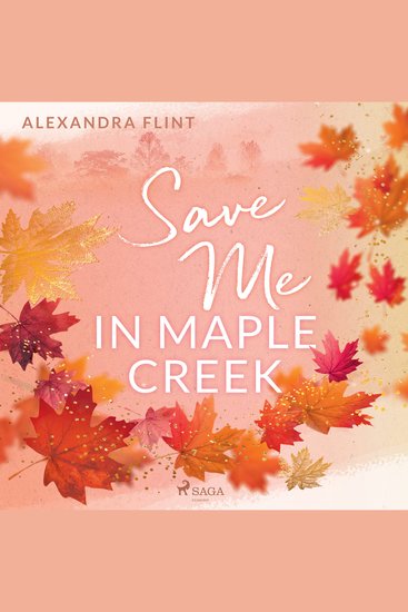 Maple–Creek–Reihe Band 2: Save Me In Maple Creek - cover