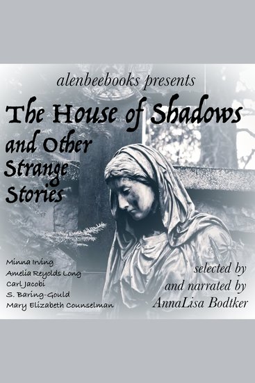 The House of Shadows - and Other Strange Stories - cover
