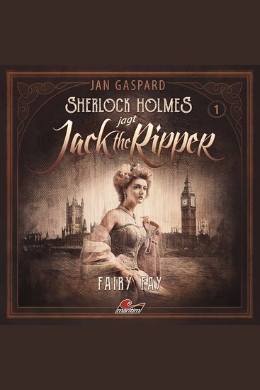 Sherlock Holmes Sherlock Holmes jagt Jack the Ripper Folge 1: Fairy Fay - cover