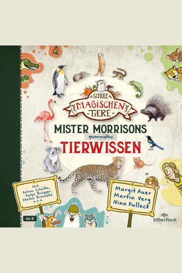 Die Schule der magischen Tiere: Mister Morrisons gesammeltes Tierwissen - cover