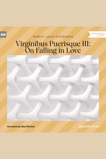 Virginibus Puerisque III: On Falling in Love (Unabridged) - cover