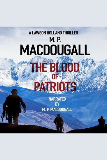 The Blood of Patriots - A Lawson Holland Thriller - cover