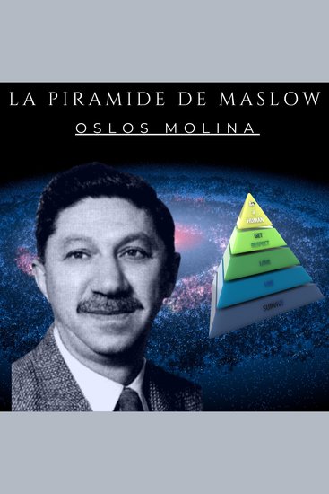 La piramide de Maslow - Abram Maslow - cover