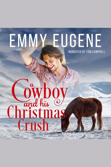 A Cowboy and his Christmas Crush - A Johnson Brothers Novel - cover