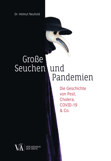 Große Seuchen und Pandemien - Die Geschichte von Pest Cholera COVID-19 & Co - cover