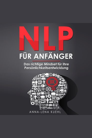 NLP für Anfänger - Das richtige Mindset für Ihre Persönlichkeitsentwicklung - cover