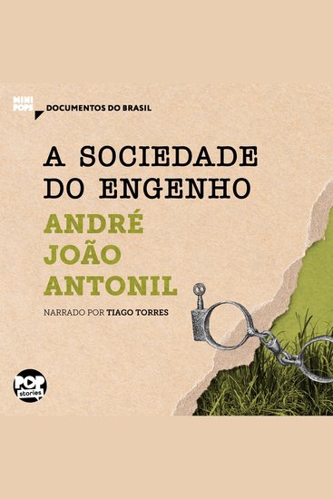 sociedade do engenho A: Trechos selecionados de "Cultura e opulência do Brasil" - cover