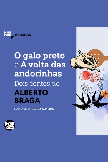 O galo preto e A volta das andorinhas: Dois contos de Alberto Braga - cover