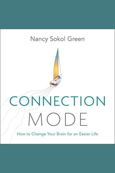 Connection Mode - How to Change Your Brain for an Easier Life - cover