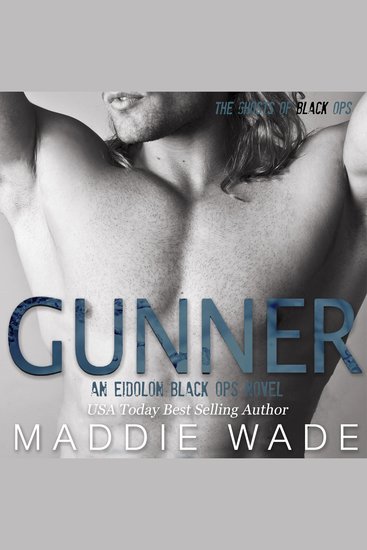 Gunner - An Eidolon Black Ops Novel - cover