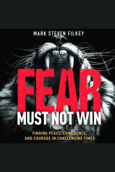Fear Must Not Win - Finding Peace Confidence and Courage in Challenging Times - cover