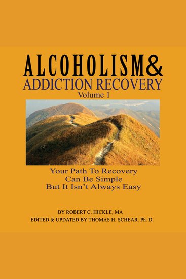 Alcoholism & Addiction Recovery: Volume 1 - cover