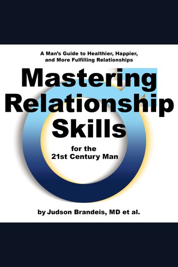 Mastering Relationship Skills for the 21st Century Man - cover