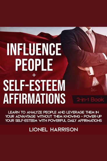 Influence People + Self-Esteem Affirmations 2-in-1 Book - cover