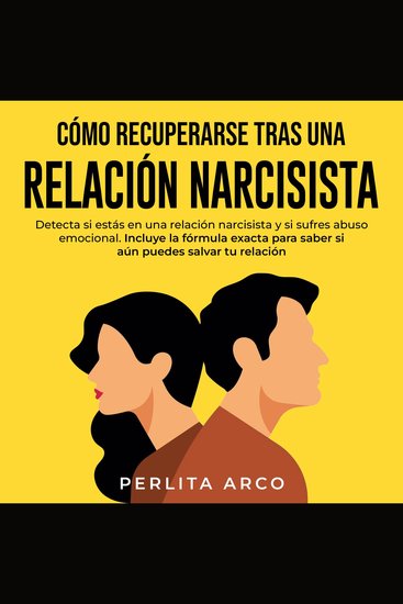 Cómo recuperarse tras una relación narcisista - cover