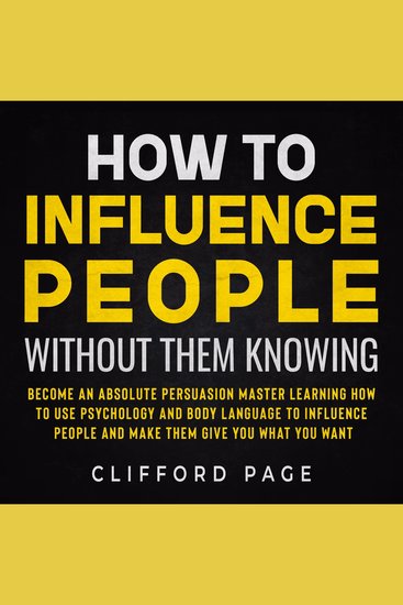 How to Influence People Without Them Knowing - cover