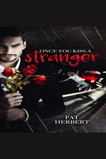 Once You Kiss A Stranger - cover