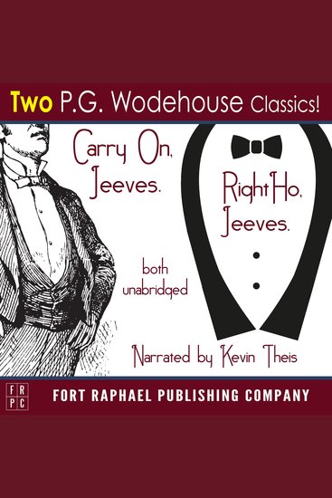 Carry on Jeeves and Right Ho Jeeves - TWO PG Wodehouse Classics! - Unabridged - cover