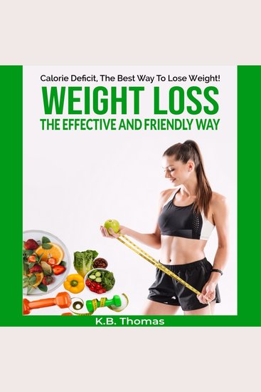 Calorie Deficit The Best Way To Lose Weight! - cover
