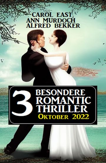3 besondere Romantic Thriller Oktober 2022 - cover