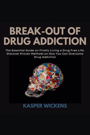 Break-out of Drug Addiction - cover