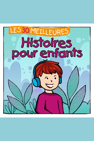 Les 30 meilleures Histoires pour enfants - cover