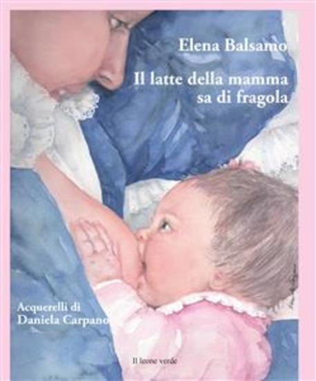 Il latte della mamma sa di fragola - cover