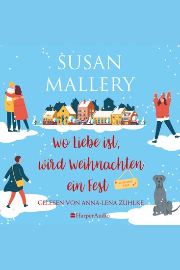 Wo Liebe ist wird Weihnachten ein Fest (ungekürzt) - Roman - cover