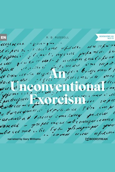Unconventional Exorcism An (Unabridged) - cover