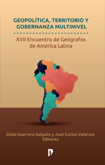 Geopolítica territorio y gobernanza multinivel XVII encuentro de geógrafos de América Latina - cover