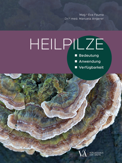 Heilpilze - Bedeutung Anwendung Verfügbarkeit - cover