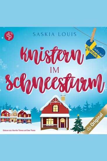 Knistern im Schneesturm - Liebe auf Schwedisch Band 3 (Ungekürzt) - cover