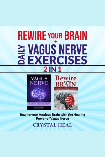 REWIRE YOUR BRAIN + DAILY VAGUS NERVE EXERCISES (2in1) - Rewire your Anxious Brain with the Healing Power of Vagus Nerve - cover