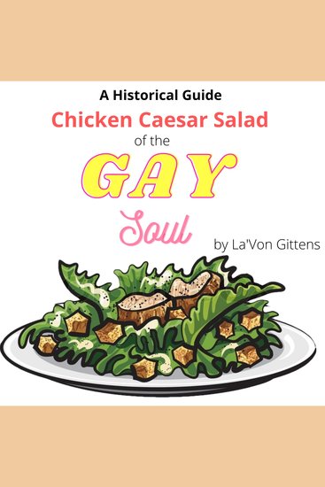 Chicken Caesar Salad For the Gay Soul - cover