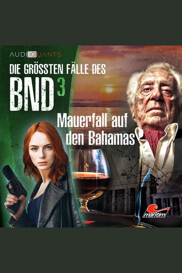 Die größten Fälle des BND Folge 3: Mauerfall auf den Bahamas - cover