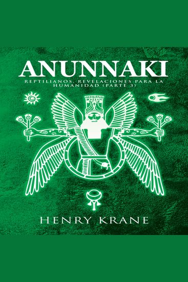 Anunnaki - Reptilianos Revelaciones para la Humanidad (Parte 3) - cover