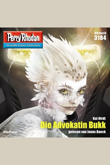Perry Rhodan 3184: Die Advokatin Bukk - Perry Rhodan-Zyklus "Chaotarchen" - cover