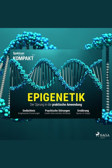 Spektrum Kompakt: Epigenetik - Der Sprung in die praktische Anwendung - cover