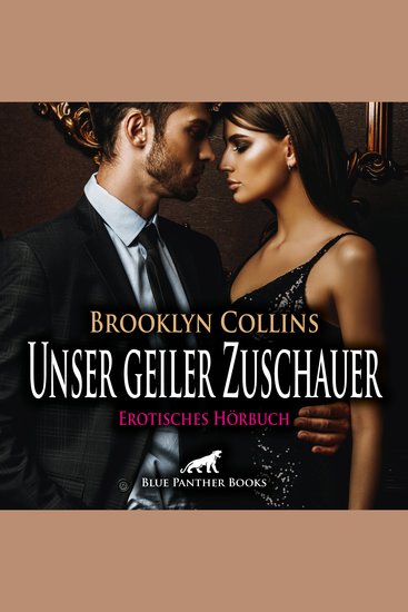 Unser geiler Zuschauer Erotik Audio Story Erotisches Hörbuch - fantasievolle Sex-Spiele - cover