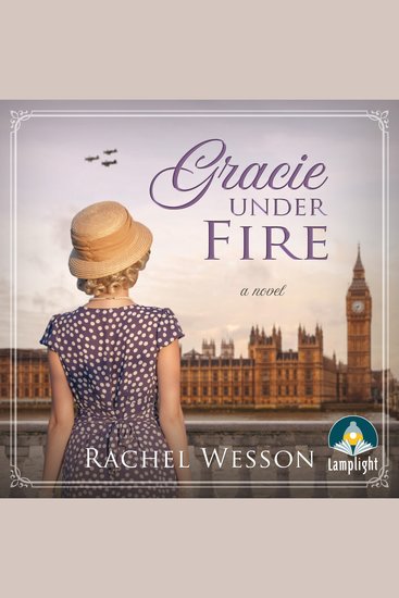 Gracie Under Fire - Women And War Book 1 - cover