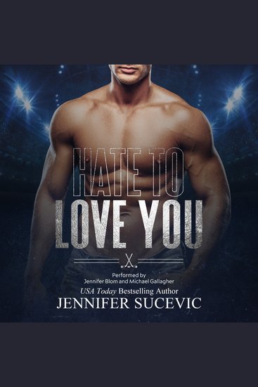 Hate to Love You - An Enemies-to-Lovers Sports Romance - cover