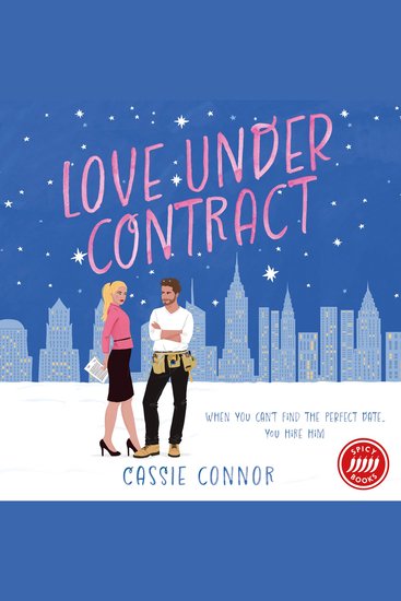 Love Under Contract: A totally perfect fake dating grumpy x sunshine spicy romance! - cover