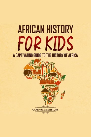 African History for Kids: A Captivating Guide to the History of Africa - cover