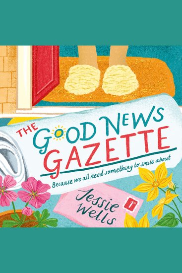 Good News Gazette The: A cozy small town romcom perfect for 2025! (The Good News Gazette Book 1) - cover