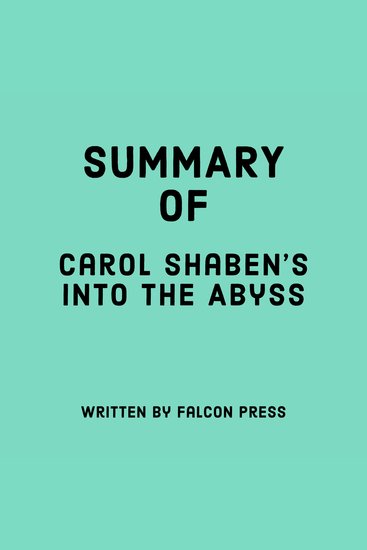 Summary of Carol Shaben’s Into the Abyss - cover