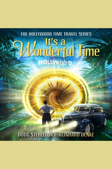 It's A Wonderful Time - Book 1 of The Hollywood Time Travel Series - cover