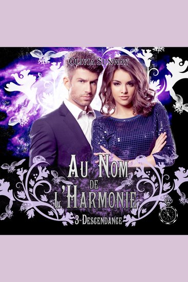 Au Nom de l'Harmonie tome 3 : Descendance - Amour interdit triangle amoureux et pouvoirs surnaturels : une romance paranormale unique - cover